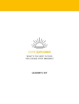 Hope Explored Leader's Kit (Hope Explored Series)