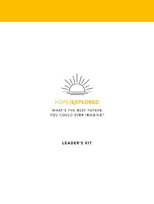 Hope Explored Leader's Kit (Hope Explored Series)