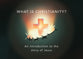 What Is Christianity? (10 Pack): An Introduction to the Story of Jesus (Christianity Explored Series)