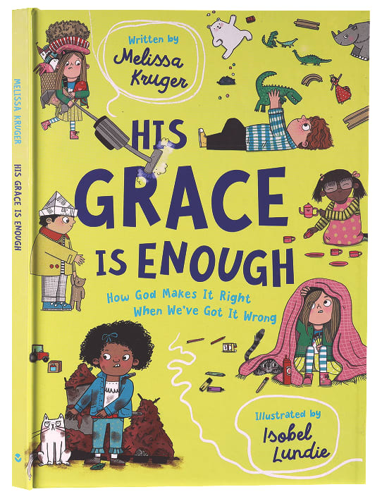 His Grace is Enough: How God Makes It Right When We've Got It Wrong