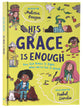 His Grace is Enough: How God Makes It Right When We've Got It Wrong