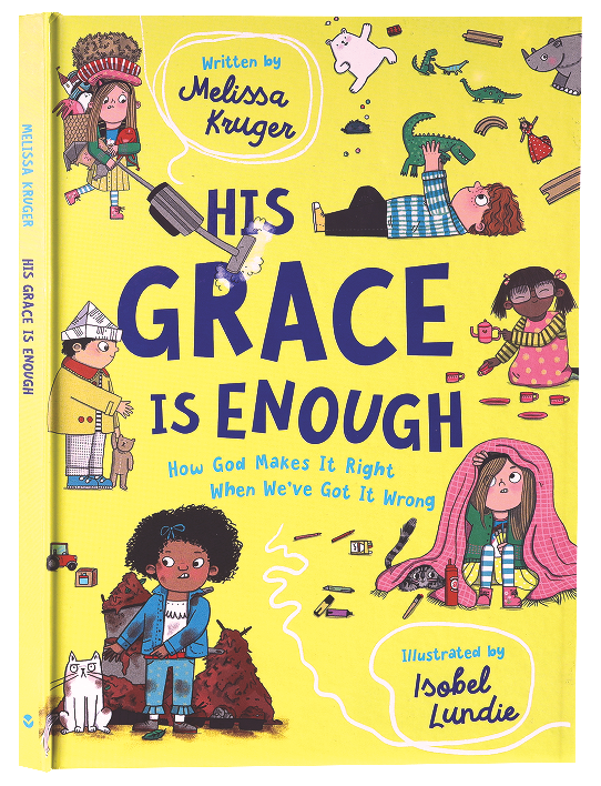 His Grace is Enough: How God Makes It Right When We've Got It Wrong