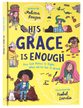 His Grace is Enough: How God Makes It Right When We've Got It Wrong