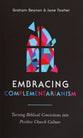 Embracing Complementarianism: Turning Biblical Convictions Into Positive Church Culture