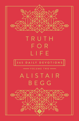 Truth For Life: 365 Daily Devotions (Vol 2)