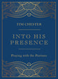 Into His Presence: Praying With the Puritans