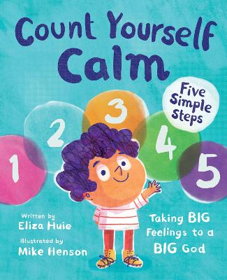 Count Yourself Calm: Taking Big Feelings to a Big God