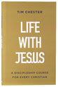 Life With Jesus: A Discipleship Course For Every Christian