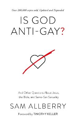 Is God Anti-Gay? : And Other Questions About Jesus, the Bible, and Same-Sex Sexuality (2nd Edition) (Questions Christian Ask Series)