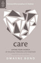 Care: Loving Your Church by Walking Through Life Together