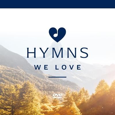 Hymns We Love DVD: Exploring Hymns That Take Us to the Heart of the Christian Faith (Hymns We Love Series)