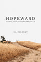 Hopeward: Gospel Grace For Weary Souls