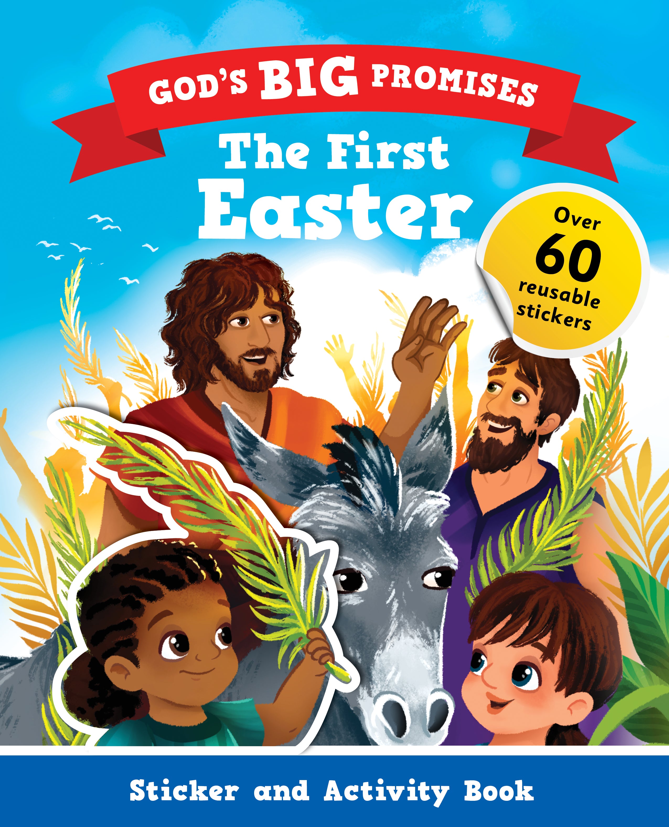 God's Big Promises The First Easter: Sticker and Activity Book
