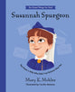 Susannah Spurgeon: The Pastor’s Wife Who Didn’t Let Sickness Stop Her (Do Great Things For God Series)