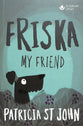 Friska My Friend (Classics For A New Generation Series)