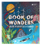 Book of Wonders: Exploring the Great Mysteries of the Universe