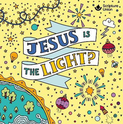 Jesus is the Light? (10 Pack)