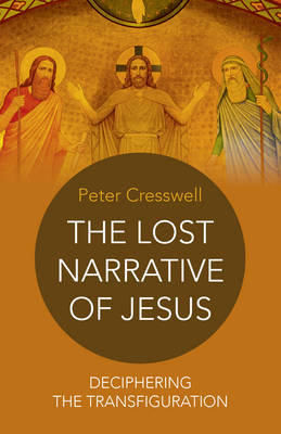 The Lost Narrative of Jesus