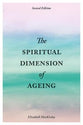 The Spiritual Dimension of Ageing (Second Edition)
