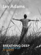 Breathing Deep: Life in the Spirit of Easter
