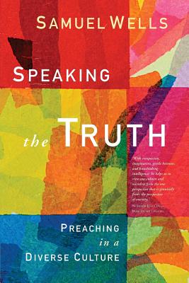Speaking the Truth: Preaching in a Diverse Culture