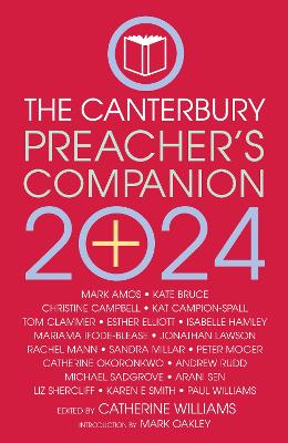 The 2024 Canterbury Preacher's Companion: 150 Complete Sermons for Sundays, Festivals and Special Occasions - Year A