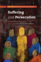 Suffering and Persecution (Rethinking Church in the 21st Century Series)