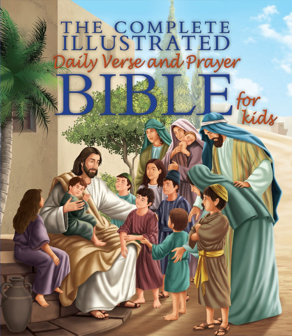 Complete Illustrated Daily Verse & Prayer Bible For Kids
