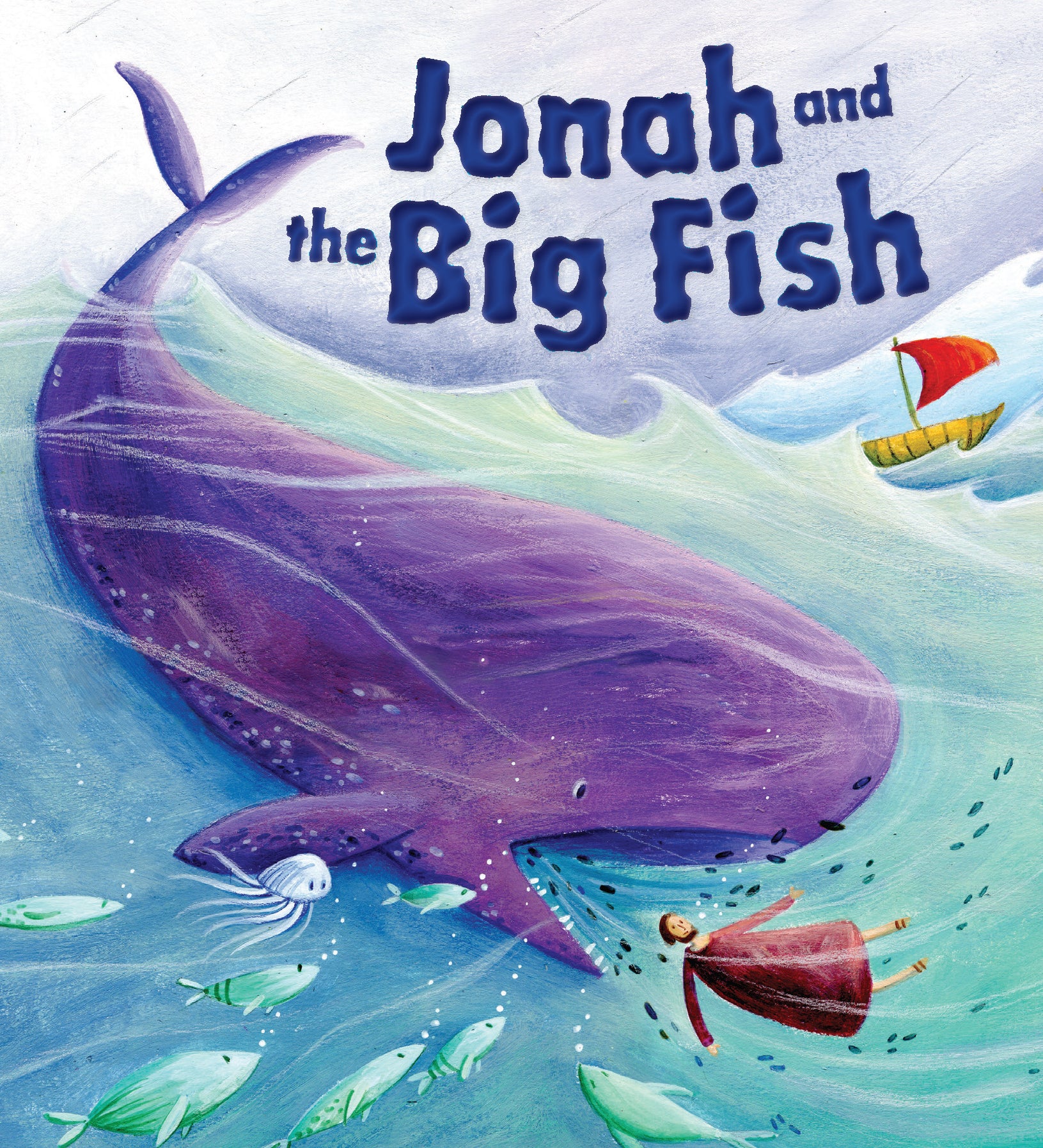 Jonah and the Big Fish (My First Bible Stories Series)