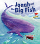 Jonah and the Big Fish (My First Bible Stories Series)