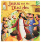 Jesus and His Disciples (My First Bible Stories Series)