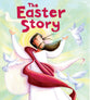 The Easter Story (My First Bible Stories Series)