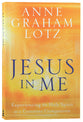 Jesus in Me: Experiencing the Holy Spirit as a Constant Companion