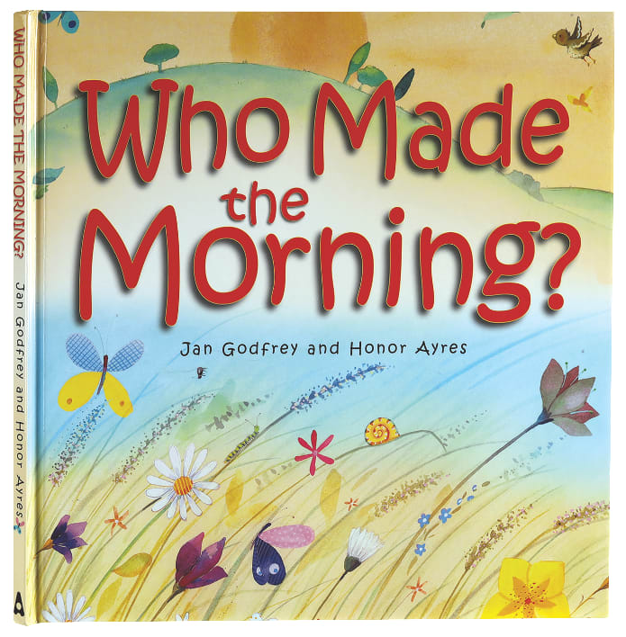 Who Made the Morning?