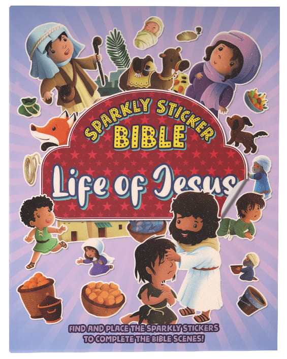 Sparkly Sticker Bible: Life of Jesus
