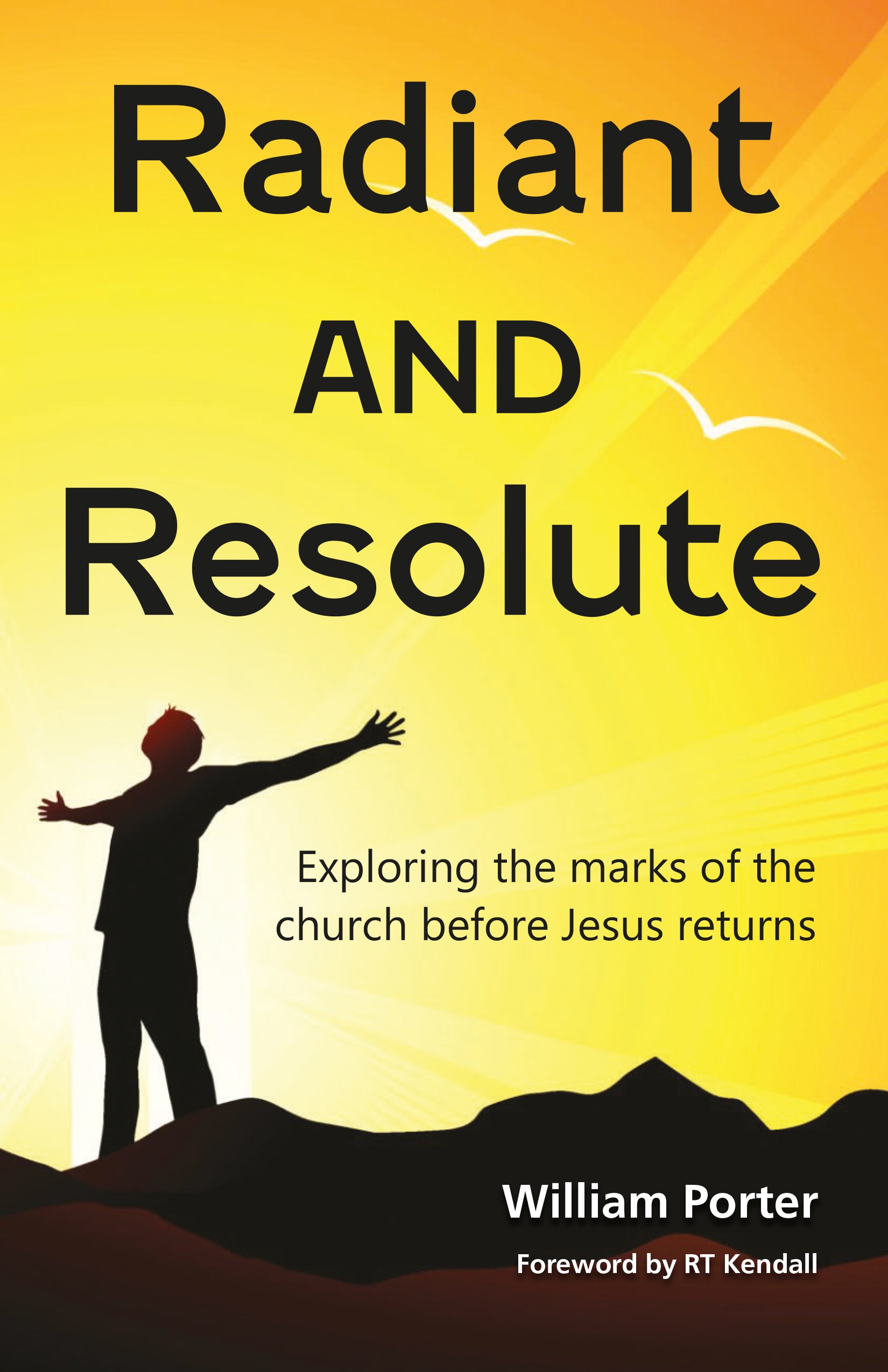 Radiant and Resolute: Exploring the Marks of the Church Before Jesus Returns