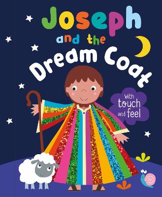 Joseph and the Dream Coat (Touch And Feel, With Carry Handle)