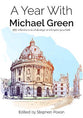 A Year With Michael Green: 365 Reflections to Challenge and Inspire Your Faith