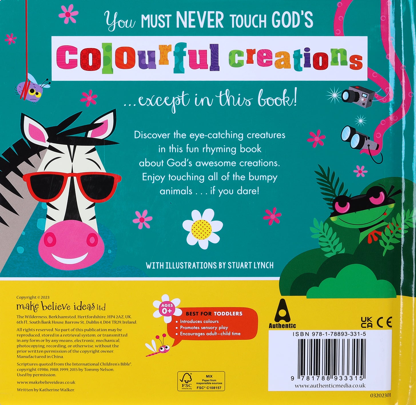 Never Touch God's Colourful Creations