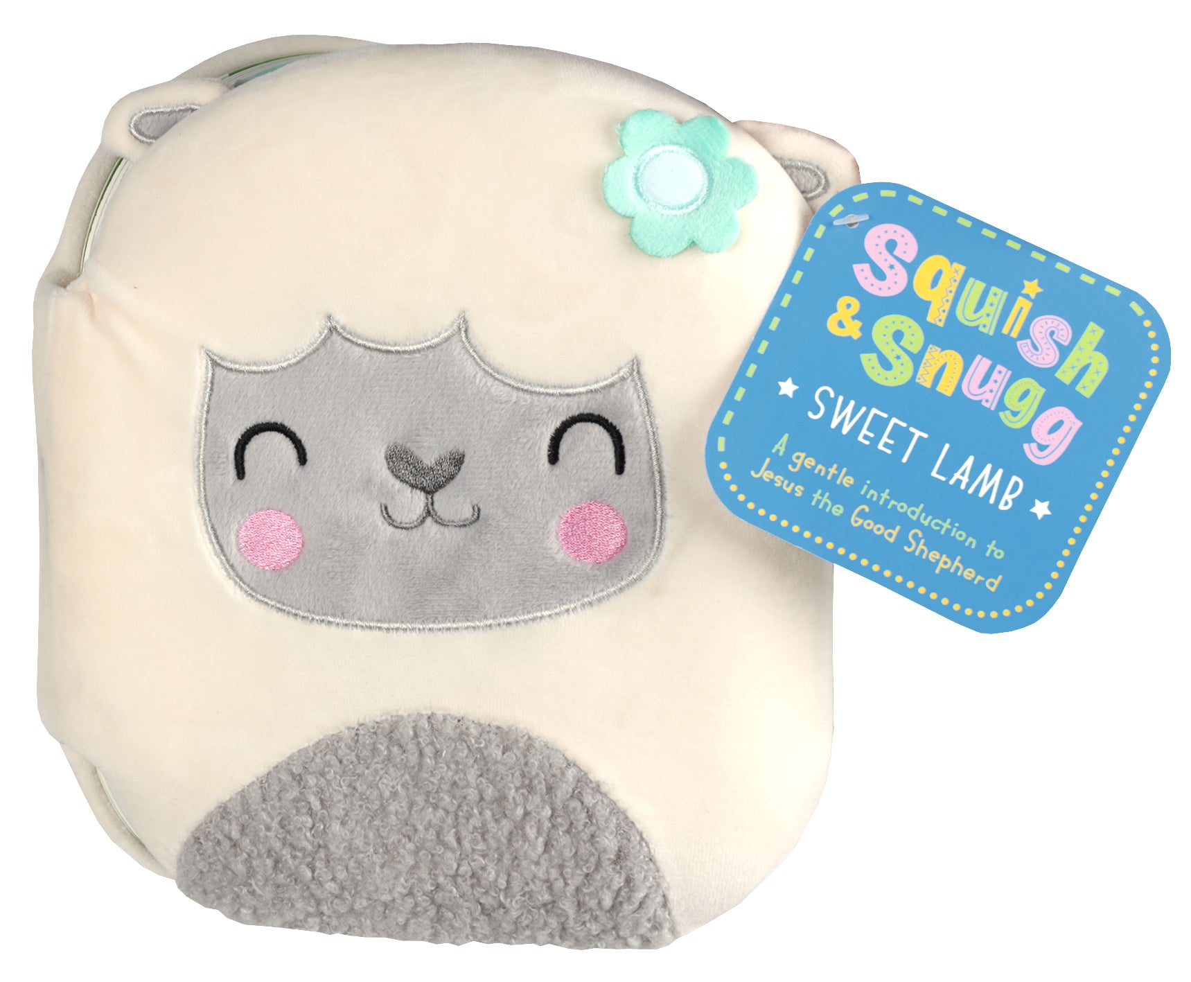 Squish & Snugg: Sweet Lamb: A Gentle Introduction to Jesus the Good Shepherd
