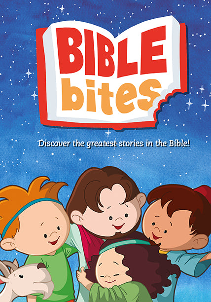 Bible Bites: Discover the Greatest Stories in the Bible!