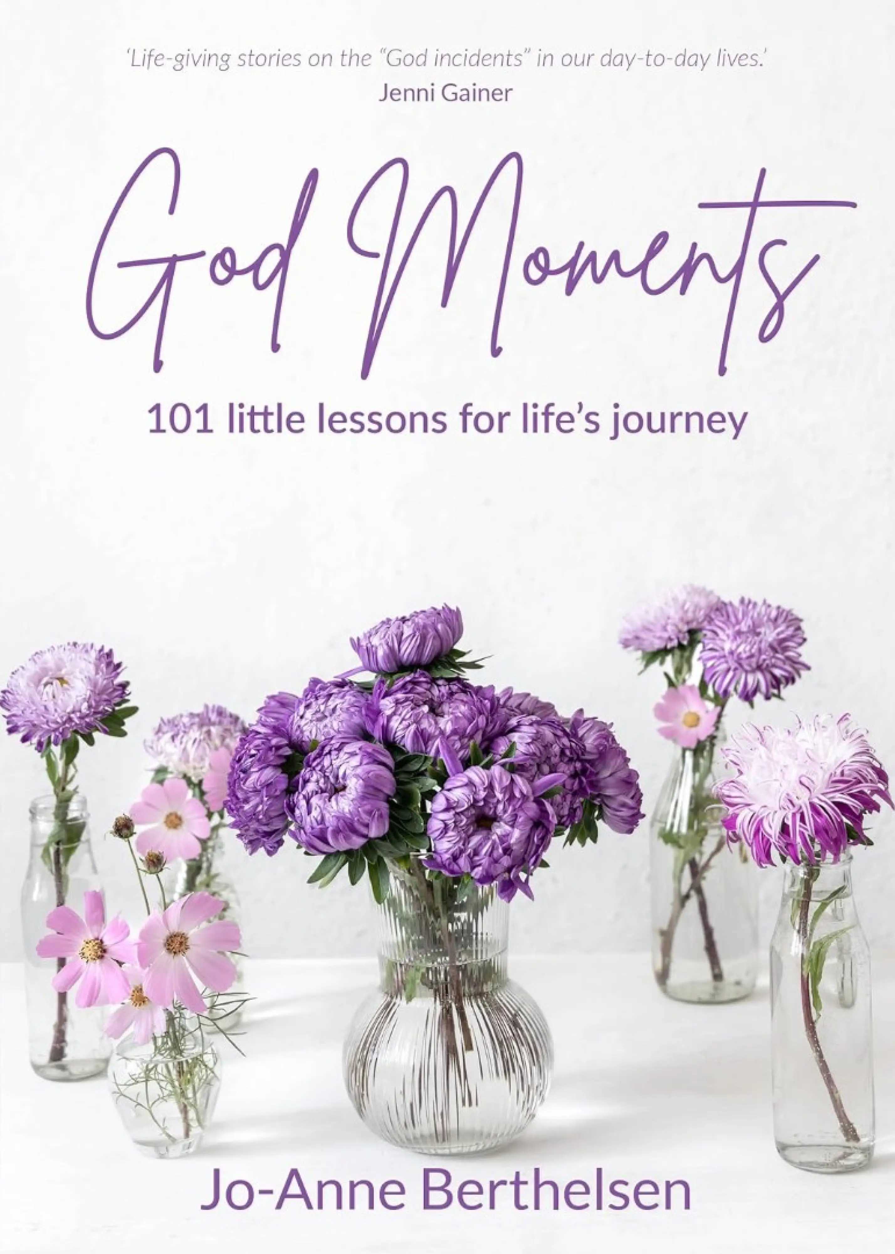 God Moments: 101 Little Lessons for Life's Journey