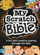My Scratch Bible: A Fun and Creative Journey Through the Bible