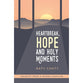 Heartbreak, Hope and Holy Moments: Insights From a Prison Chaplain