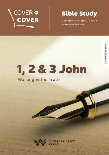 1, 2 & 3 John: Walking in the Truth (Cover To Cover Bible Study Guide Series)