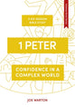 1 Peter: Confidence in a Complex World (7 Sessions) (Whole Life - Gateway Seven Series)