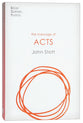 Message of Acts: To the Ends of the Earth (2020) (Bible Speaks Today Series)
