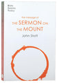 Message of the Sermon on the Mount: Christian Counter-Culture (2020) (Bible Speaks Today Series)