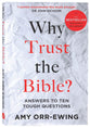 Why Trust the Bible?: Answers to 10 Tough Questions