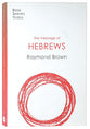 The Message of Hebrews (2020) (Bible Speaks Today Series)